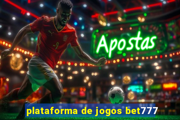 plataforma de jogos bet777